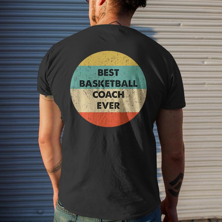 Basketball Coach | Best Basketball Coach Ever Mens Back Print T-shirt Gifts for Him