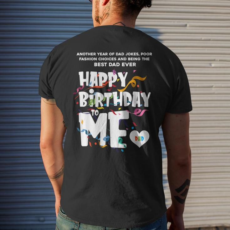 Best Dad Ever Happy Birthday To Me Dad Edition Mens Back Print T-shirt Gifts for Him