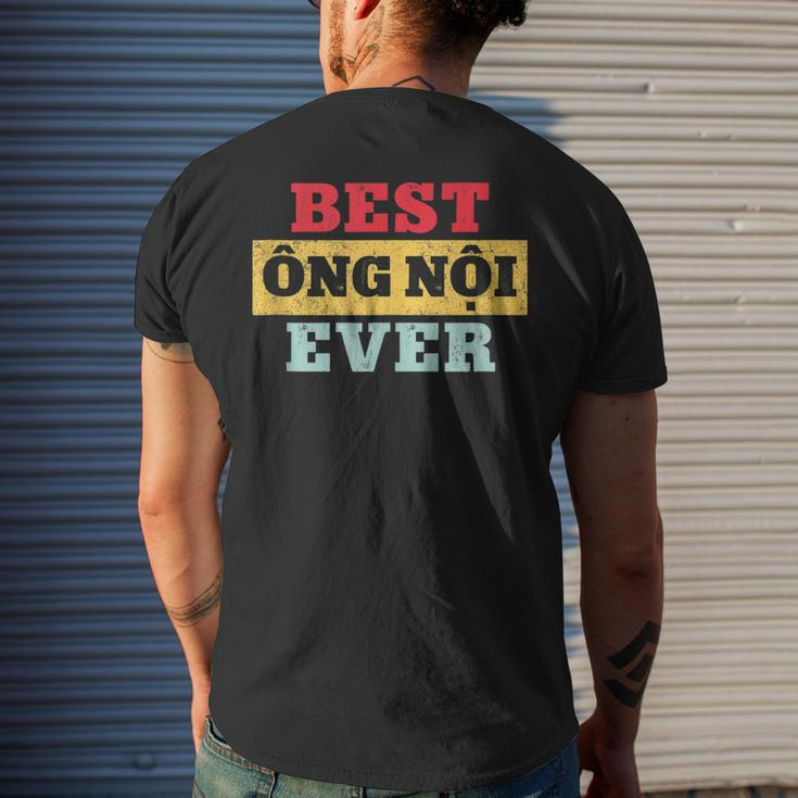 Best Ong Noi Ever Vietnamese Grandpa Fathers Day Men's T-shirt Back Print Gifts for Him