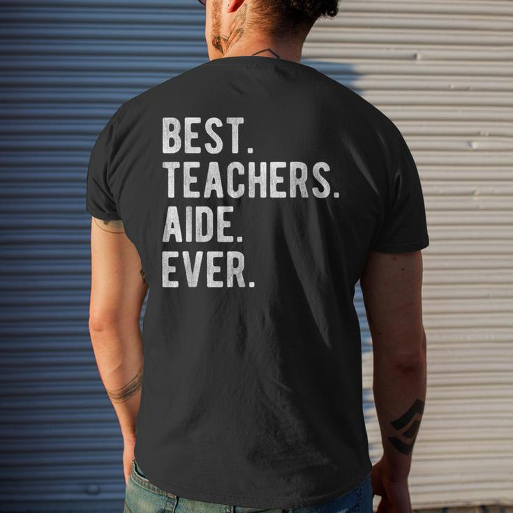 Best Teachers Aide Ever Funny School Teaching Mens Back Print T-shirt Gifts for Him