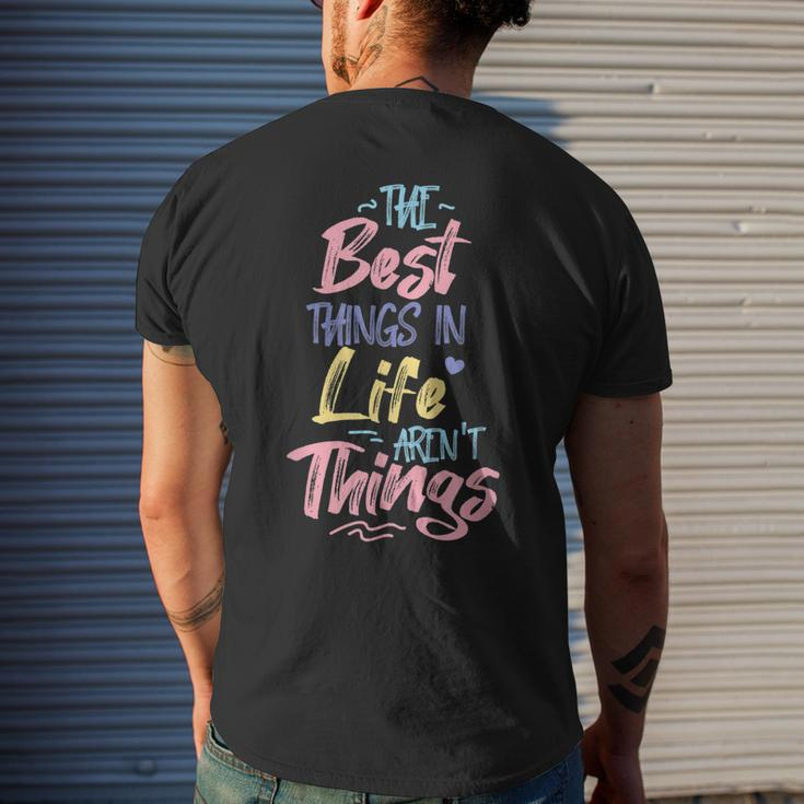Best Thing In Life Arent Things Inspiration Quote Simple Men's T-shirt Back Print Gifts for Him