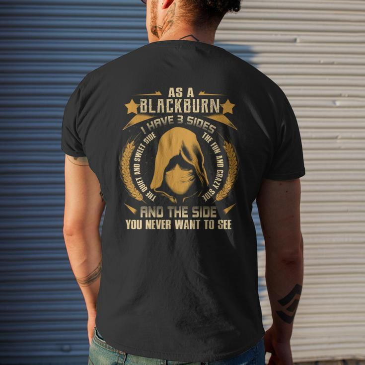 Blackburn - I Have 3 Sides You Never Want To See Men's T-shirt Back Print Gifts for Him