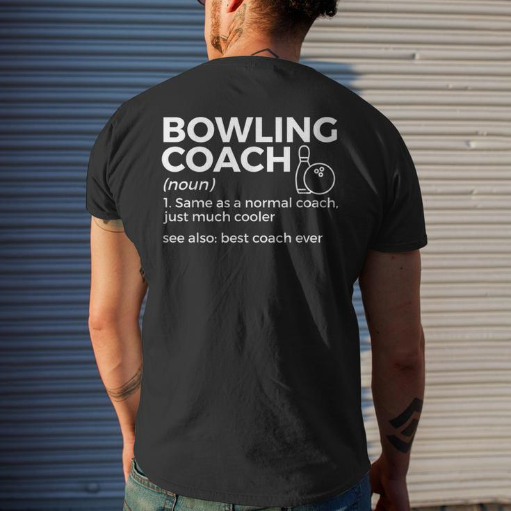 Bowling Coach Definition Funny Bowler Best Coach Ever Mens Back Print T-shirt Gifts for Him