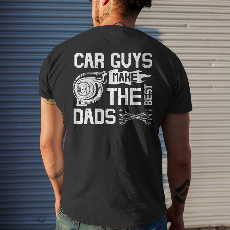 Car Guys Make The Best Dads Fathers Day Mechanic Dad Mens Back Print T-shirt Gifts for Him