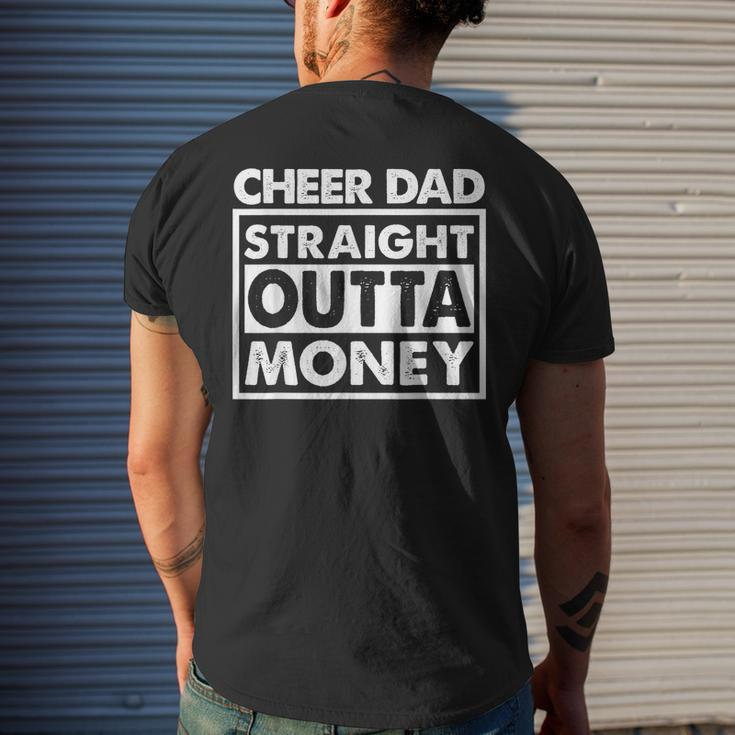 Cheer Dad Straight Outta Money | I Cheer Coach Gift For Mens Mens Back Print T-shirt Gifts for Him