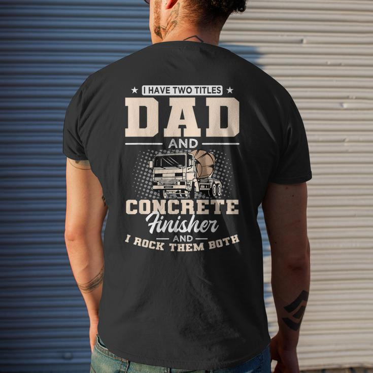 Concrete Finisher Skilles Dad Laborer Fathers Day Mens Back Print T-shirt Gifts for Him