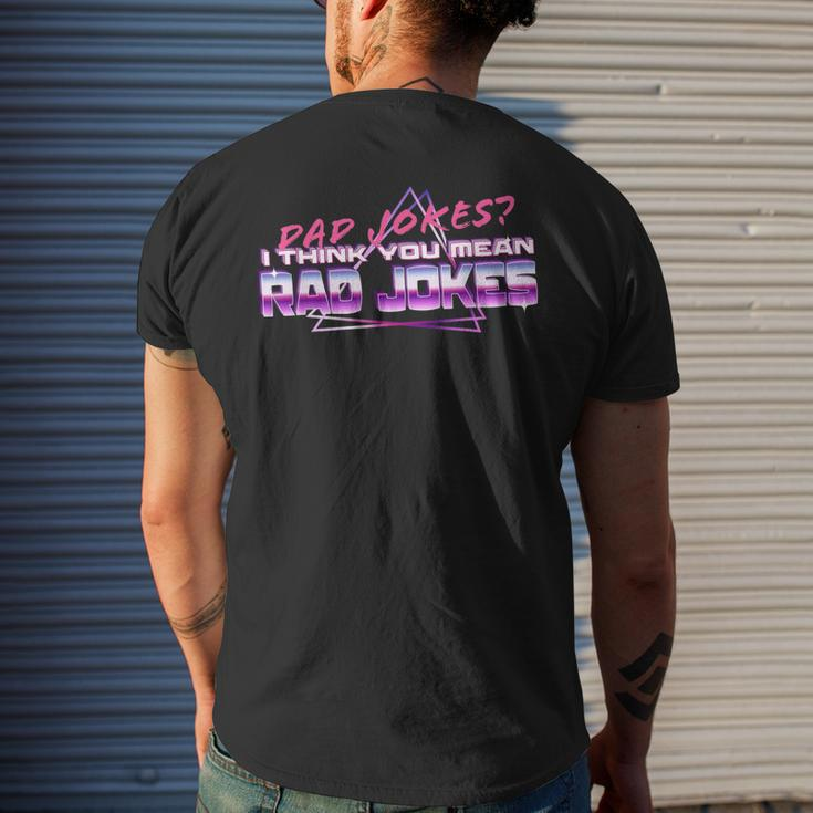 Dad Jokes I Think You Mean Rad Jokes Best Dad Men's Back Print T-shirt Gifts for Him