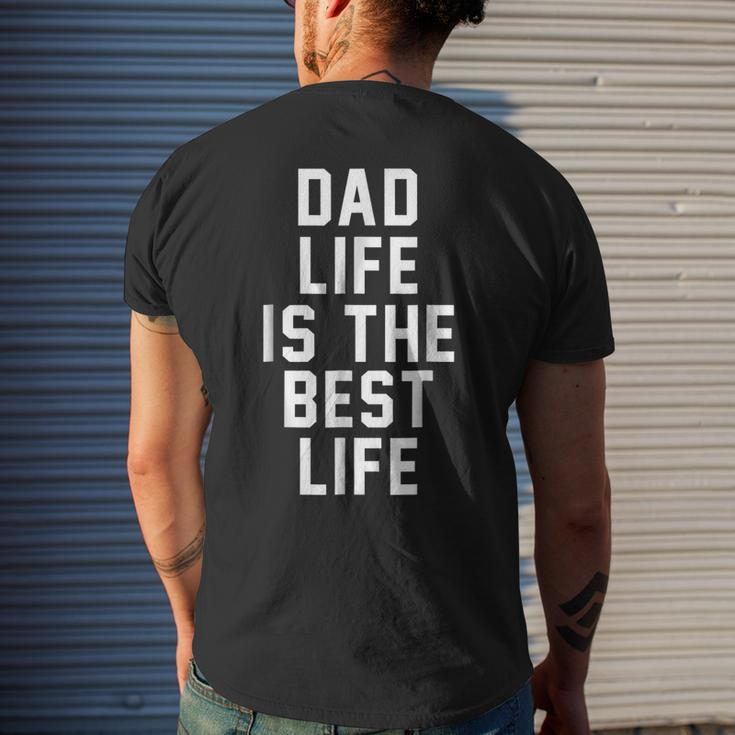 Dad Life Is The Best Life Father Family Love Men's Back Print T-shirt Gifts for Him