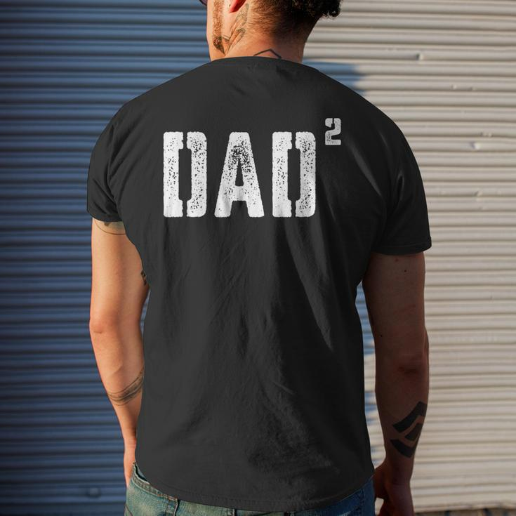 Dad Squared Daddy Of 2 Hilarious Funny Fathers Day Men Gift For Mens Mens Back Print T-shirt Gifts for Him