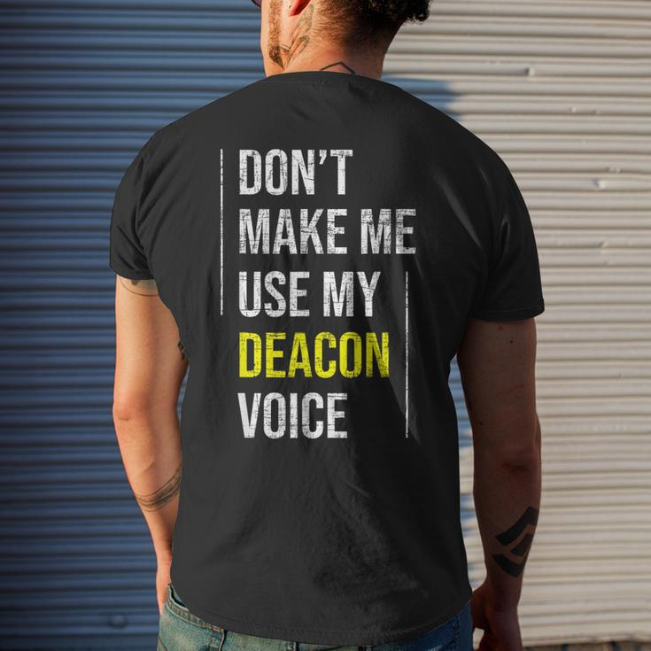 Dont Make Me Use My Deacon Voice - Church Minister Catholic Men's Back Print T-shirt Gifts for Him