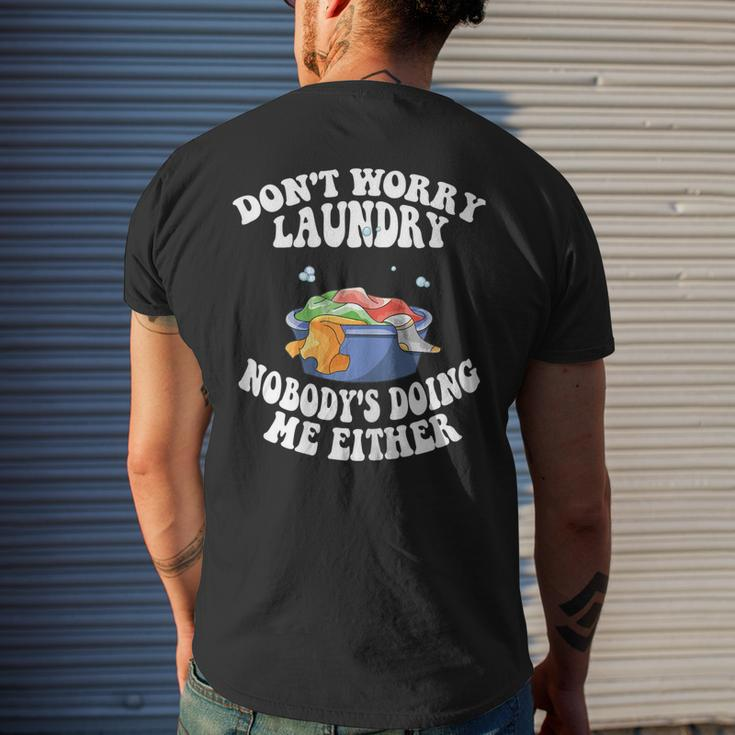 Womens Dont Worry Laundry Nobodys Doing Me Either Mom Life Men's Back Print T-shirt Gifts for Him