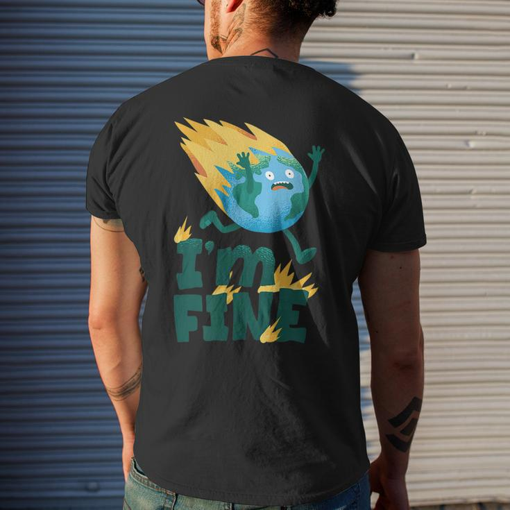 Im Fine Climate Change Burning Earth Day 2023 Activism Men's Back Print T-shirt Gifts for Him