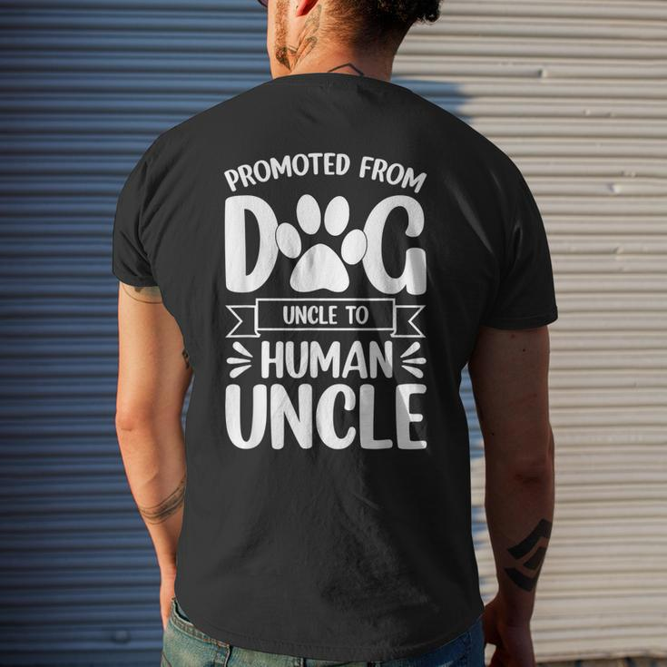 Funny New Uncle Promoted From Dog Uncle To Human Uncle Gift For Mens Mens Back Print T-shirt Gifts for Him