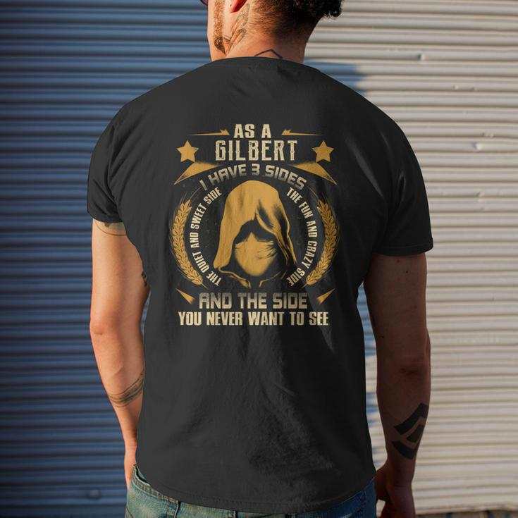 Gilbert - I Have 3 Sides You Never Want To See Men's T-shirt Back Print Gifts for Him