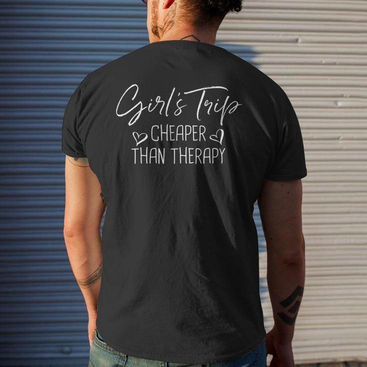 Girls Trip Cheaper Than A Therapy Bachelorette Men's T-shirt Back Print Gifts for Him