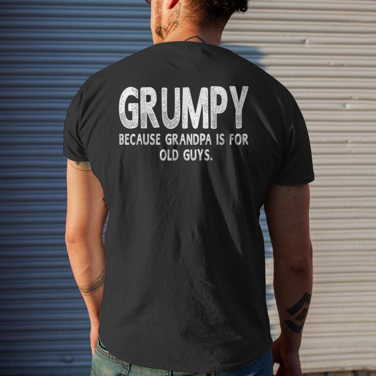 Grumpy Because Grandpa Is For Old Guys Fathers Day Men Men's T-shirt Back Print Gifts for Him