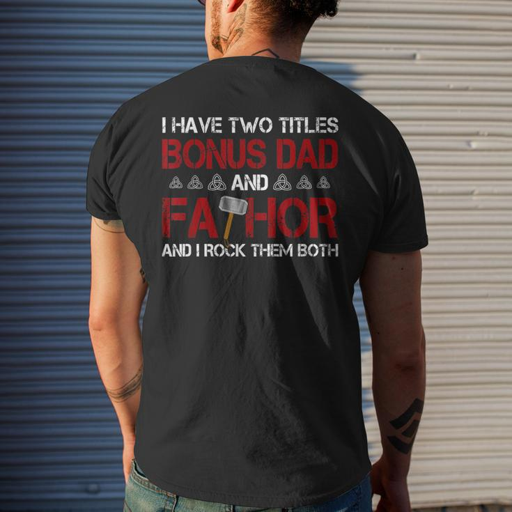 I Have Two Titles Bonus Dad And Fathor Bonusfather Gift Gift For Mens Mens Back Print T-shirt Gifts for Him