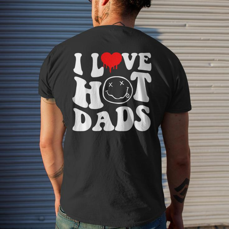 I Love Hot Dad Trending Hot Dad Joke I Heart Hot Dads Mens Back Print T-shirt Gifts for Him