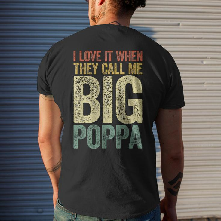 I Love It When They Call Me Big Poppa Fathers Day Gift For Mens Mens Back Print T-shirt Gifts for Him