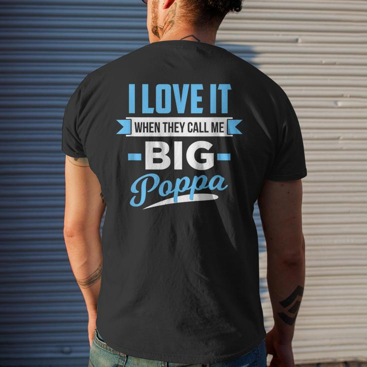 I Love It When They Call Me Big Poppa Gift For Mens Mens Back Print T-shirt Gifts for Him