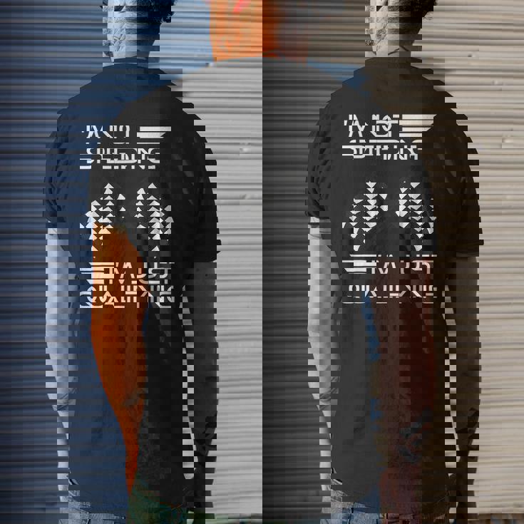 Im Not Speeding Im Just Qualifying Driver Mens Back Print T-shirt Gifts for Him