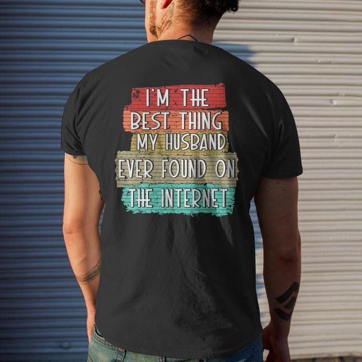 Im The Best Thing My Husband Ever Found On Internet Funny Mens Back Print T-shirt Gifts for Him