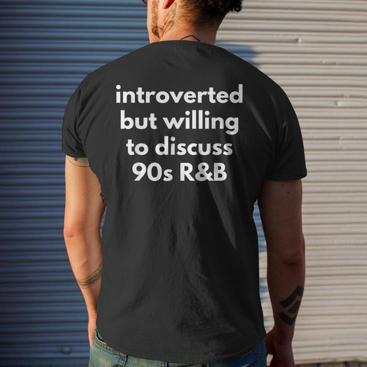 Introverted But Willing To Discuss 90S R&B Music Fan Men's Back Print T-shirt Gifts for Him