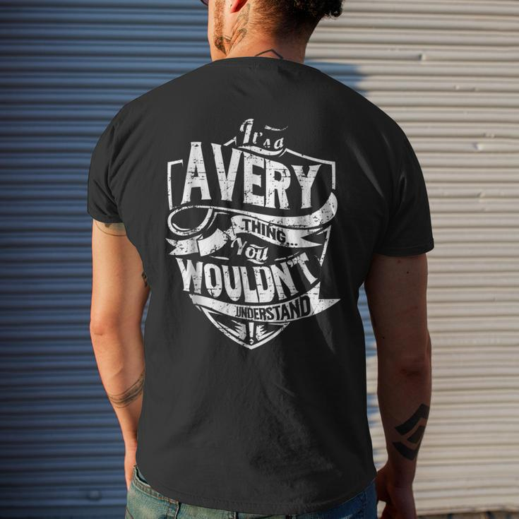 Its A Avery Thing You Wouldnt Understand Mens Back Print T-shirt Gifts for Him