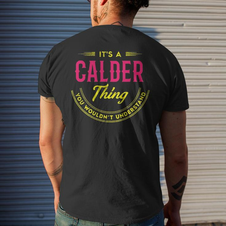 Its A Calder Thing You Wouldnt Understand Shirt Personalized Name Gifts With Name Printed Calder Mens Back Print T-shirt Gifts for Him