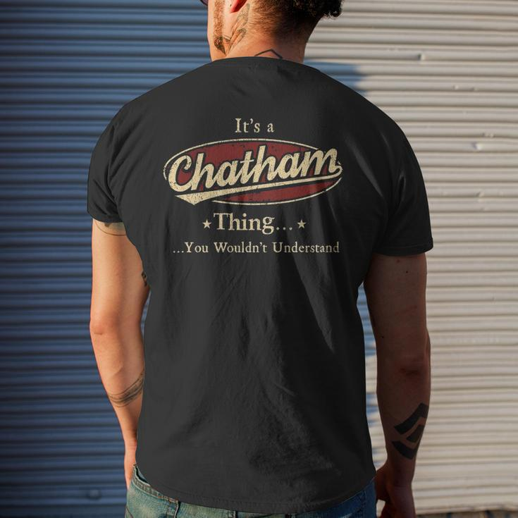 Its A Chatham Thing You Wouldnt Understand Shirt Personalized Name Gifts With Name Printed Chatham Mens Back Print T-shirt Gifts for Him