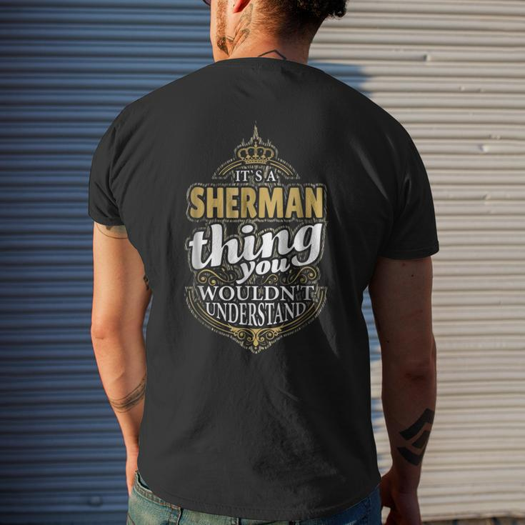 Its A Sherman Thing You Wouldnt Understand V4 Mens Back Print T-shirt Gifts for Him