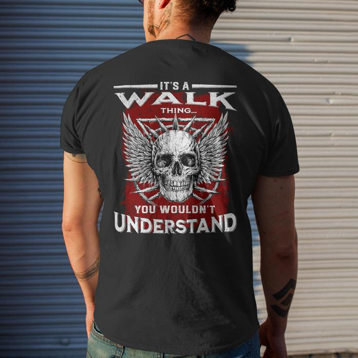 Its A Walk Thing You Wouldnt Understand Walk Last Name Mens Back Print T-shirt Gifts for Him