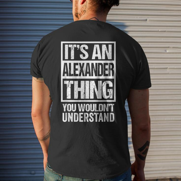Its An Alexander Thing You Wouldnt Understand First Name Mens Back Print T-shirt Gifts for Him