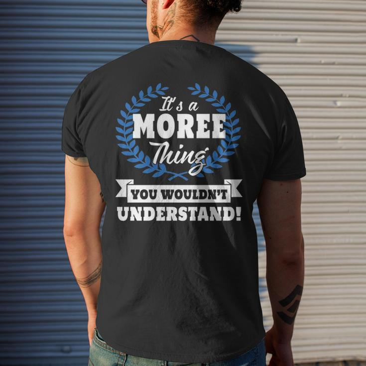 Its A Moree Thing You Wouldnt Understand Moree For Moree A Men's T-shirt Back Print Gifts for Him