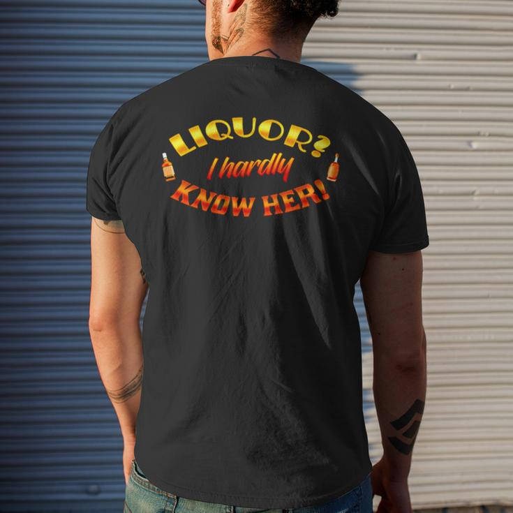 Liquor I Hardly Know Her Men's Back Print T-shirt Gifts for Him