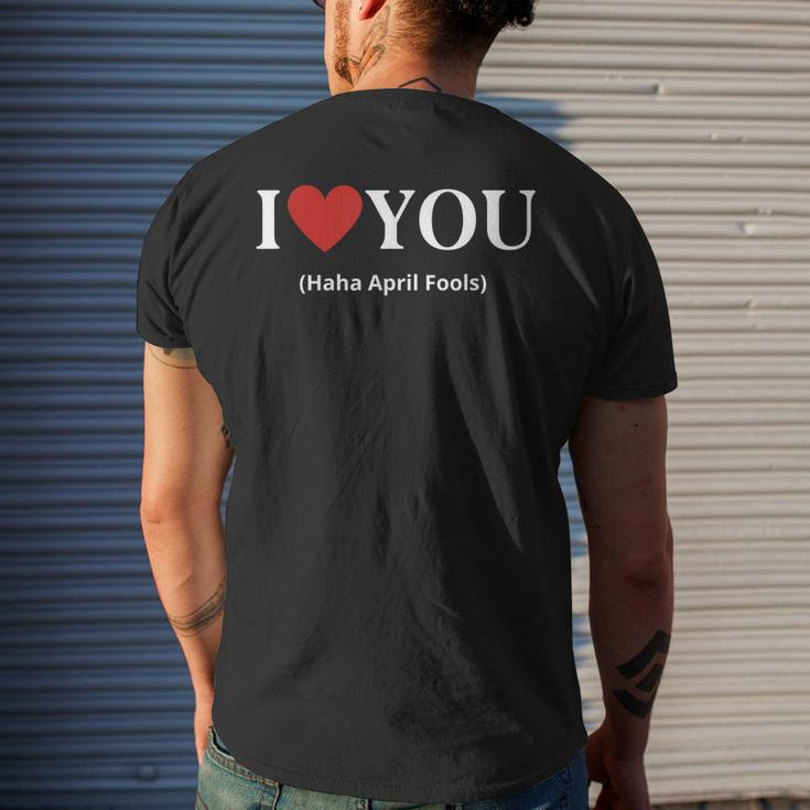 I Love You Haha April Fools 2023 Costume April Fools Men's Back Print T-shirt Gifts for Him