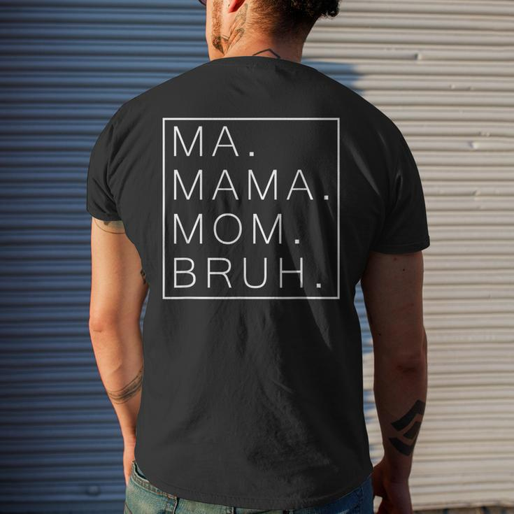 Ma Mama Mom Bruh Mommy And Me Mom Best Mom Men's Back Print T-shirt Gifts for Him