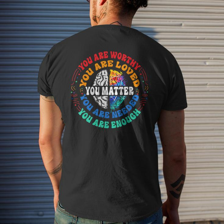 You Matter Mental Health Matters Mental Health Awareness Men's Back Print T-shirt Gifts for Him