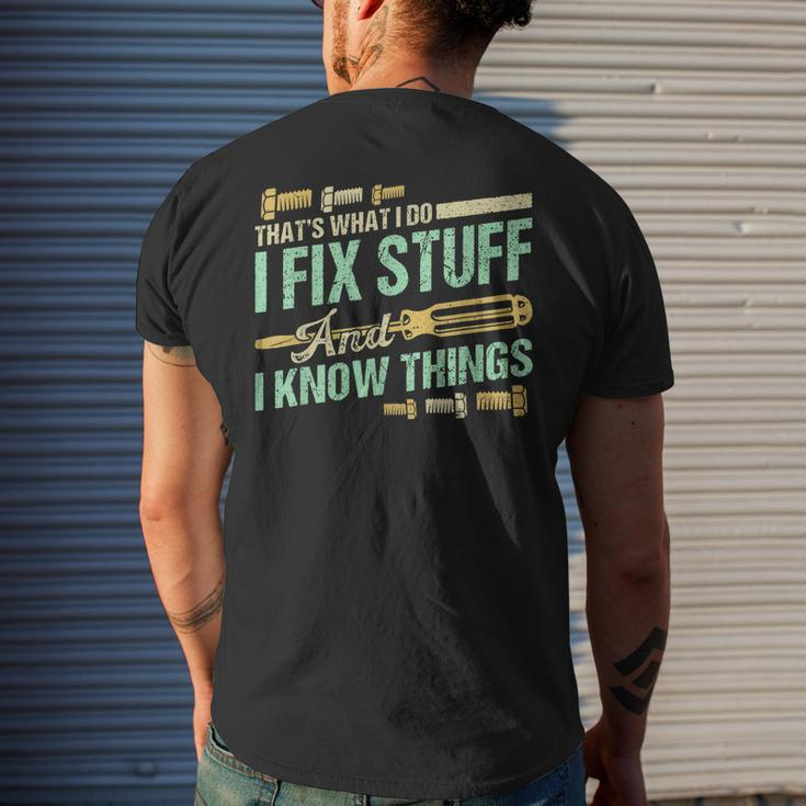 Mechanic Thats What I Do I Fix Stuff And I Know Things Men's Back Print T-shirt Gifts for Him