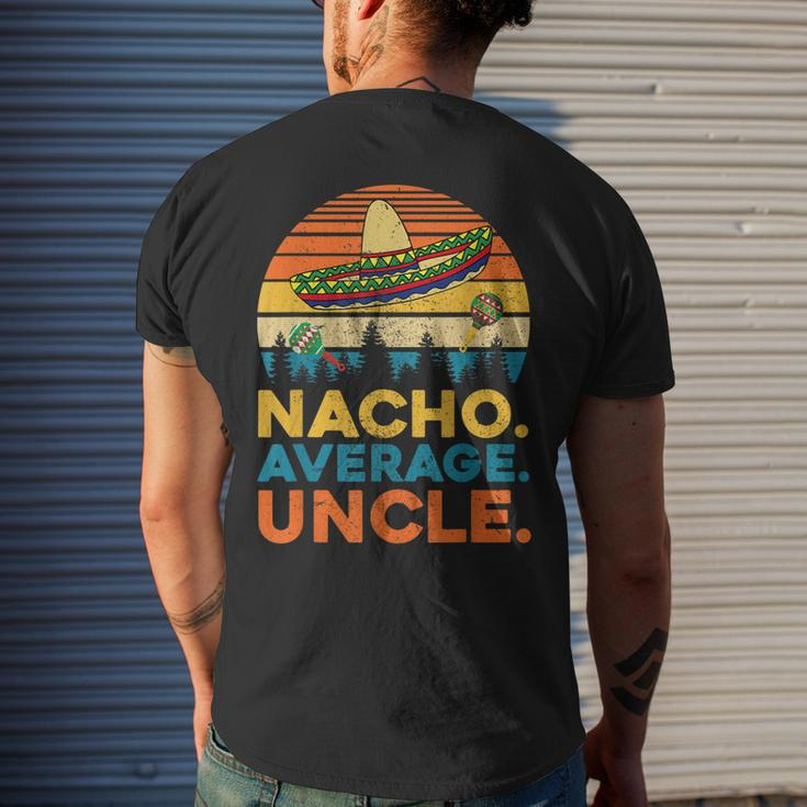Nacho Average UncleFunny Uncle Gift Gift For Mens Mens Back Print T-shirt Gifts for Him