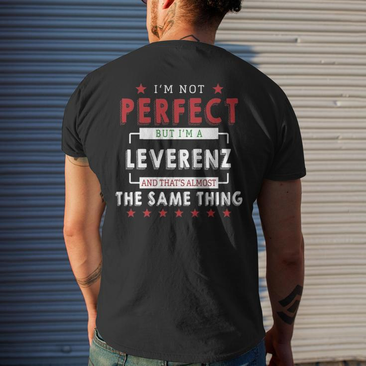 Im Not Perfect But Im A Leverenz And Thats Almost The Same Thing Personalized Last Name Men's T-shirt Back Print Gifts for Him