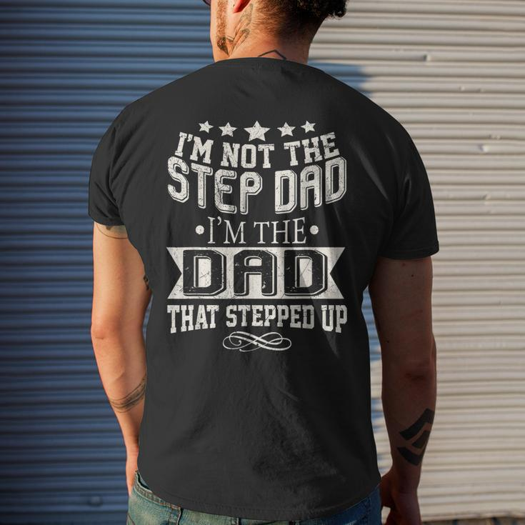 Im Not The Step-Dad Im The Dad Who Stepped Up Men's T-shirt Back Print Gifts for Him