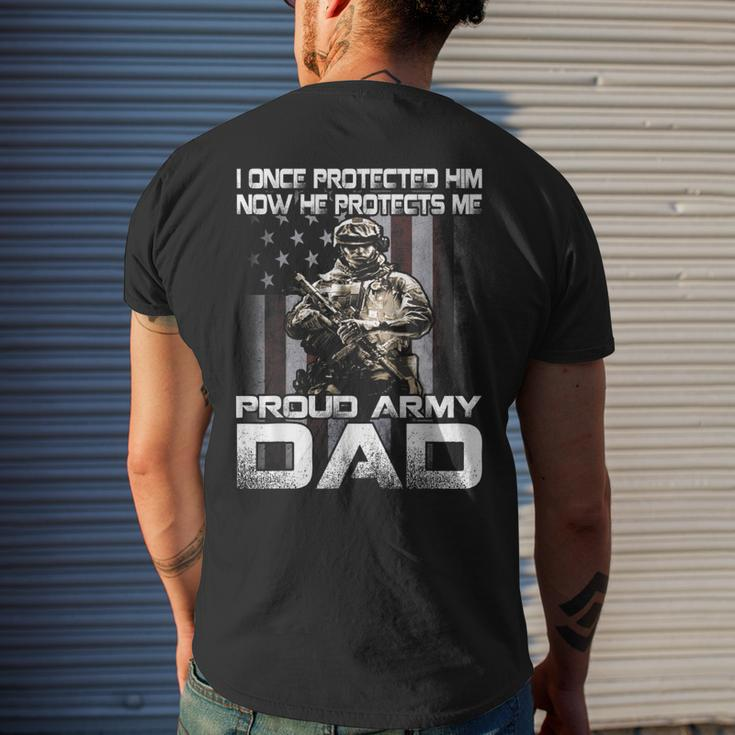 I Once Protected Him Now He Protects Me Proud Army Dad Men's T-shirt Back Print Gifts for Him