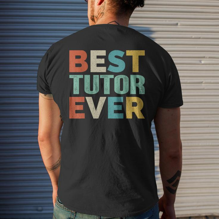 Retro Style Presents For Tutor Vintage Funny Best Tutor Ever Mens Back Print T-shirt Gifts for Him