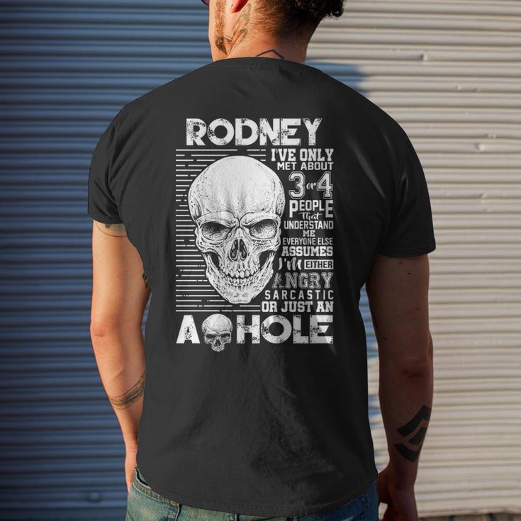 Rodney Name Gift Rodney Ively Met About 3 Or 4 People Mens Back Print T ...