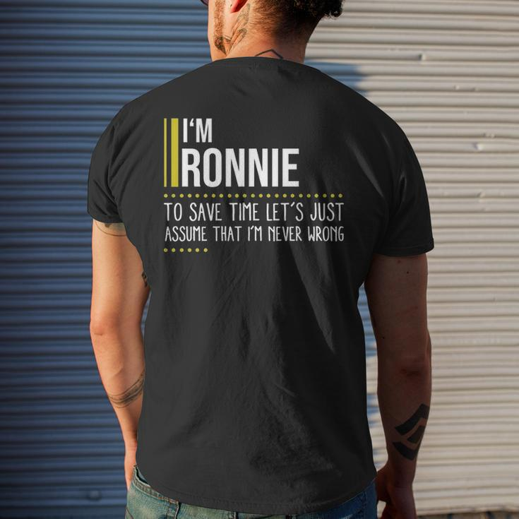 Ronnie Name Gift Im Ronnie Im Never Wrong Mens Back Print T-shirt Gifts for Him