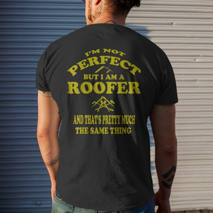 Roofer Funny Roofing Mechanic Perfect Roofing Pun Mens Back Print T-shirt Gifts for Him