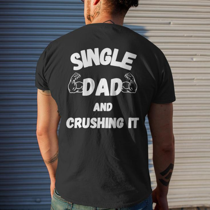 Single Dad And Crushing It For Single Dad Men's Back Print T-shirt Gifts for Him