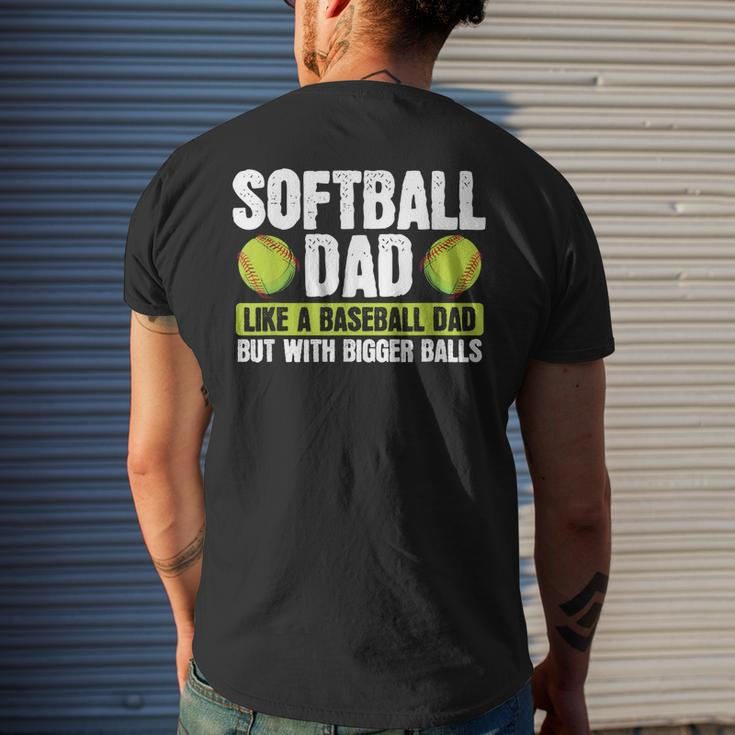 Softball Dad Like A Baseball Dad With Bigger Balls – Father Mens Back Print T-shirt Gifts for Him