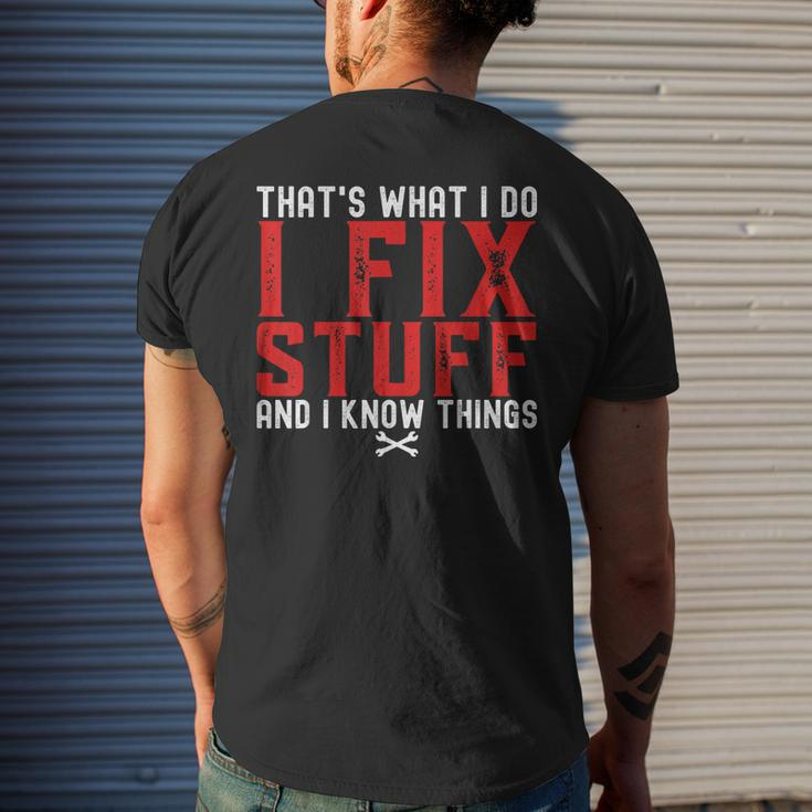Thats What I Do I Fix Stuff And I Know Things Humor Saying Men's Back Print T-shirt Gifts for Him